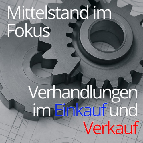 Mittelstand Training strategischer Einkauf und Verkauf Preise verhandeln mit dem Wissen der Gegenseite